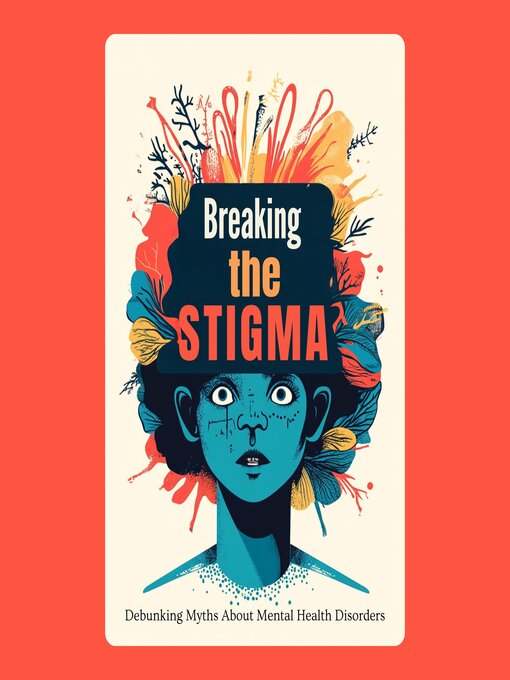 Title details for Breaking the Stigma by S Williams - Wait list